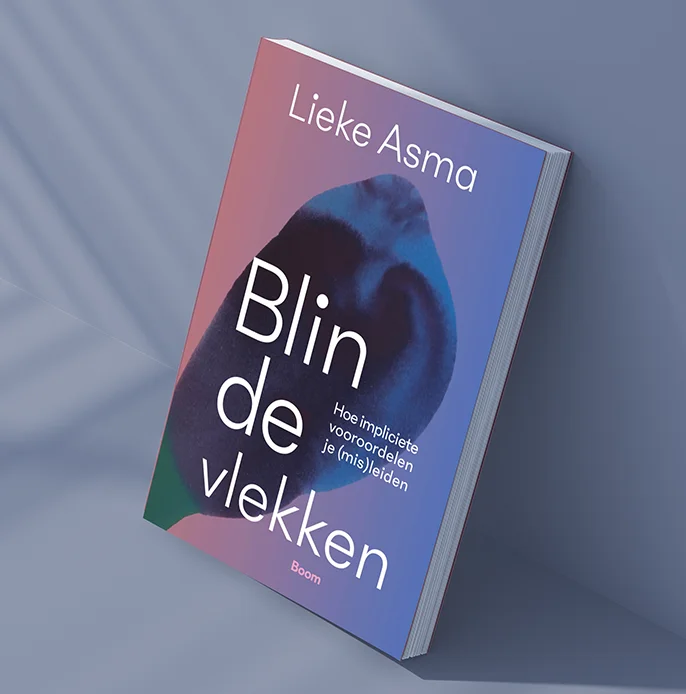 Boek Blinde vlekken Hoe impliciete vooroordelen je (mis)leiden Lieke Asma